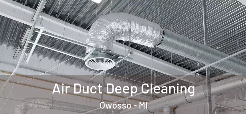  Air Duct Deep Cleaning Owosso - MI