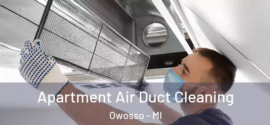  Apartment Air Duct Cleaning Owosso - MI